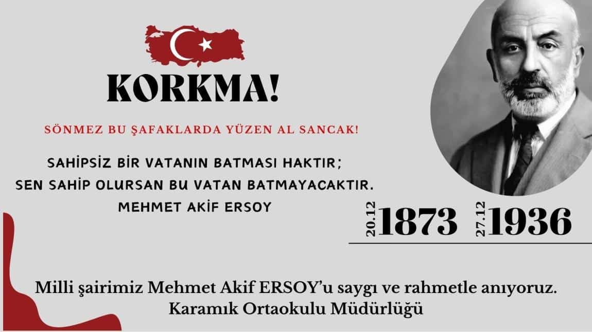 Milli Şairimiz Mehmet Akif ERSOY'un 87. Ölüm Yıl Dönümü 